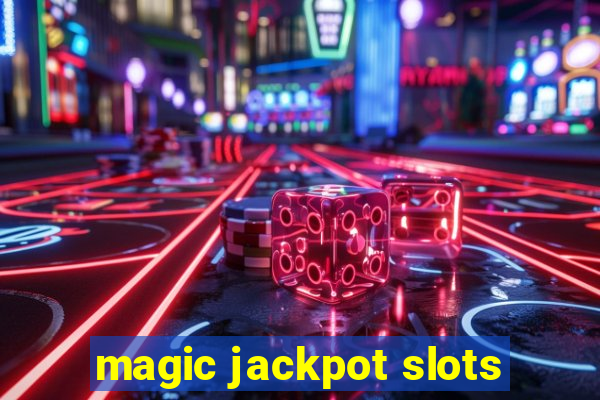 magic jackpot slots